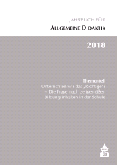 m, Jahrbuch für Allgemeine Didaktik 2018 : Thementeil : Unterrichten wir das "Richtige"?, wbv Publication