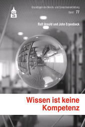 E-book, Wissen ist keine Kompetenz : Dialoge zur Kompetenzreifung, wbv Publication