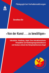E-book, "Von der Kunst ... zu bewältigen" : Interaktion, Handlung, Angst : Eine interaktionist. Perspektive auf Handlungsregulationstheorie, wbv Publication