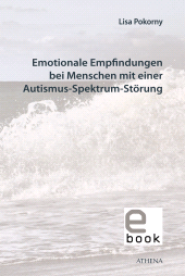 E-book, Emotionale Empfindungen bei Menschen mit Autismus-Spektrum-Störung, wbv Publication