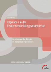 E-book, Reputation in der Erwachsenenbildungswissenschaft : Konstituierung der Disziplin im Spiegel ihrer Rezensionen, wbv Publikation