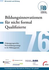 E-book, Bildungsinnovationen für nicht formal Qualifizierte : Zielgruppengerechte Weiterbildungssettings in der Bildungspraxis, wbv Publikation