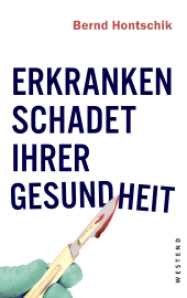 E-book, Erkranken schadet Ihrer Gesundheit, Westend Verlag