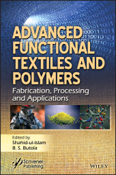 E-book, Advanced Functional Textiles and Polymers : Fabrication, Processing and Applications, Wiley