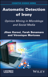 E-book, Automatic Detection of Irony : Opinion Mining in Microblogs and Social Media, Wiley