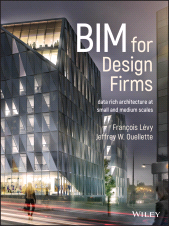 E-book, BIM for Design Firms : Data Rich Architecture at Small and Medium Scales, Wiley
