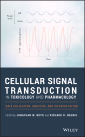E-book, Cellular Signal Transduction in Toxicology and Pharmacology : Data Collection, Analysis, and Interpretation, Wiley