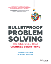 E-book, Bulletproof Problem Solving : The One Skill That Changes Everything, Wiley