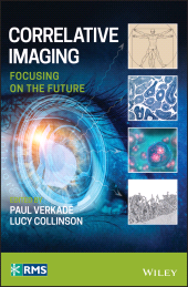 eBook, Correlative Imaging : Focusing on the Future, Wiley