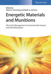 E-book, Energetic Materials and Munitions : Life Cycle Management, Environmental Impact, and Demilitarization, Wiley