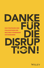 E-book, Danke für die Disruption! : Die Strategien und Philosophien der weltweit führenden Unternehmer, Wiley