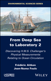 eBook, From Deep Sea to Laboratory 2 : Discovering H.M.S. Challenger's Physical Measurements Relating to Ocean Circulation, Wiley