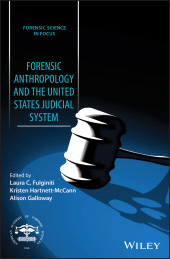 E-book, Forensic Anthropology and the United States Judicial System, Wiley