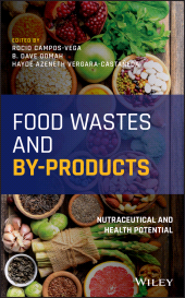 E-book, Food Wastes and By-products : Nutraceutical and Health Potential, Wiley
