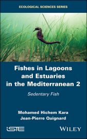 E-book, Fishes in Lagoons and Estuaries in the Mediterranean 2 : Sedentary Fish, Kara, Mohamed Hichem, Wiley