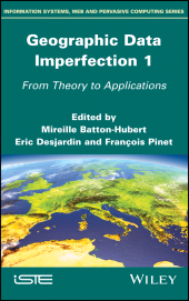 E-book, Geographic Data Imperfection 1 : From Theory to Applications, Wiley