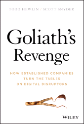 E-book, Goliath's Revenge : How Established Companies Turn the Tables on Digital Disruptors, Wiley