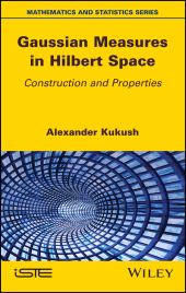 eBook, Gaussian Measures in Hilbert Space : Construction and Properties, Wiley