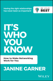 E-book, It's Who You Know : How to Make Networking Work for You, Wiley