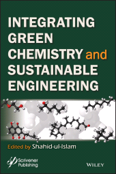 E-book, Integrating Green Chemistry and Sustainable Engineering, Wiley