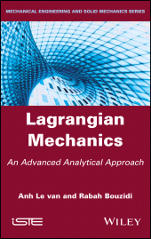 E-book, Lagrangian Mechanics : An Advanced Analytical Approach, Wiley
