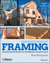 eBook, Complete Book of Framing : An Illustrated Guide for Residential Construction, Wiley