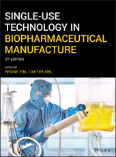 E-book, Single-Use Technology in Biopharmaceutical Manufacture, John Wiley & Sons
