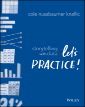 E-book, Storytelling with Data : Let's Practice!, John Wiley & Sons