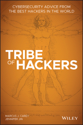eBook, Tribe of Hackers : Cybersecurity Advice from the Best Hackers in the World, John Wiley & Sons