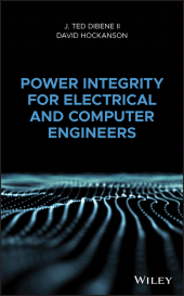 E-book, Power Integrity for Electrical and Computer Engineers, John Wiley & Sons