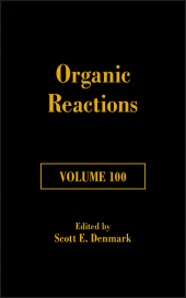 eBook, Organic Reactions, Volume 100, John Wiley & Sons