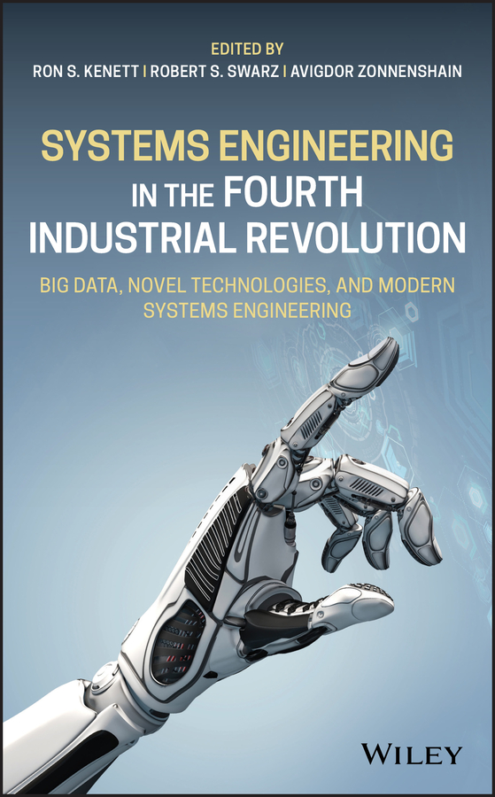 E-book, Systems Engineering in the Fourth Industrial Revolution : Big Data, Novel Technologies, and Modern Systems Engineering, John Wiley & Sons