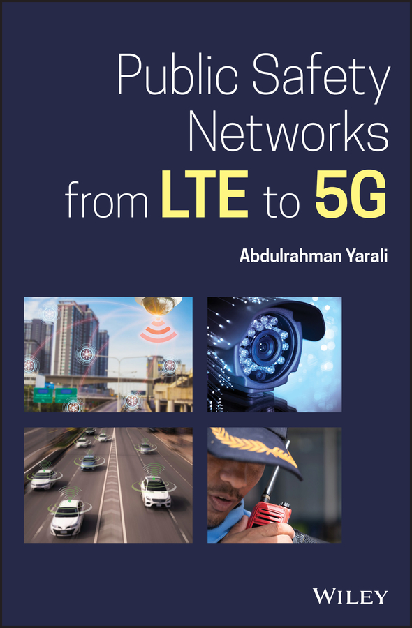 E-book, Public Safety Networks from LTE to 5G, John Wiley & Sons