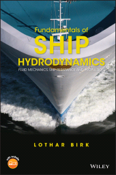 E-book, Fundamentals of Ship Hydrodynamics : Fluid Mechanics, Ship Resistance and Propulsion, John Wiley & Sons
