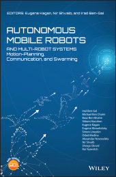 E-book, Autonomous Mobile Robots and Multi-Robot Systems : Motion-Planning, Communication, and Swarming, John Wiley & Sons