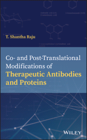 eBook, Co- and Post-Translational Modifications of Therapeutic Antibodies and Proteins, John Wiley & Sons