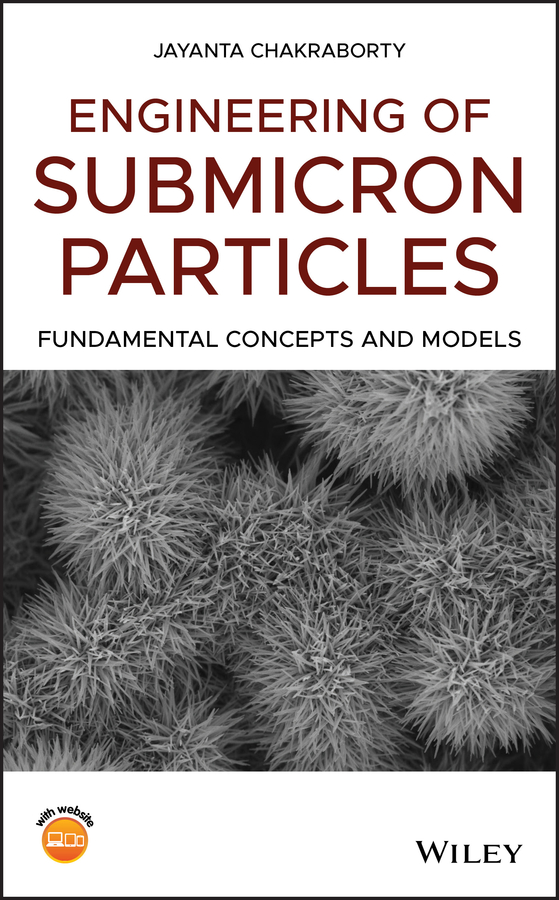 E-book, Engineering of Submicron Particles : Fundamental Concepts and Models, John Wiley & Sons