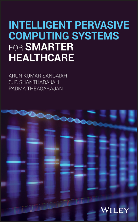 eBook, Intelligent Pervasive Computing Systems for Smarter Healthcare, John Wiley & Sons