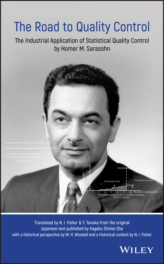 E-book, The Road to Quality Control : The Industrial Application of Statistical Quality Control by Homer M. Sarasohn, John Wiley & Sons