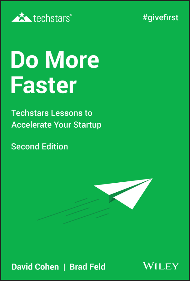 E-book, Do More Faster : Techstars Lessons to Accelerate Your Startup, John Wiley & Sons