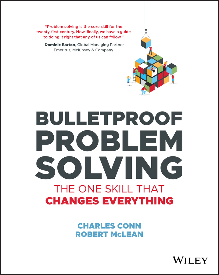 E-book, Bulletproof Problem Solving : The One Skill That Changes Everything, John Wiley & Sons