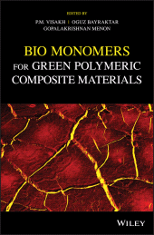 eBook, Bio Monomers for Green Polymeric Composite Materials, John Wiley & Sons