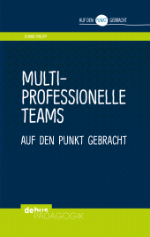 E-book, Multiprofessionelle Teams auf den Punkt gebracht, Wochenschau Verlag