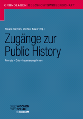 E-book, Zugänge zur Public History : Formate - Orte - Inszenierungsformen, Wochenschau Verlag