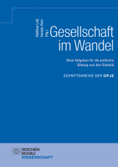 E-book, Gesellschaft im Wandel : Neue Aufgaben für die politische Bildung und ihre Didaktik, Wochenschau Verlag