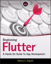 E-book, Beginning Flutter : A Hands On Guide to App Development, Wrox Press