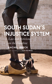 eBook, South Sudan's Injustice System : Law and Activism on the Frontline, Zed Books
