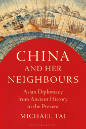 eBook, China and Her Neighbours : Asian Diplomacy from Ancient History to the Present, Zed Books