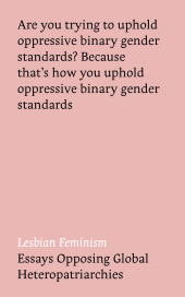 eBook, Lesbian Feminism : Essays Opposing Global Heteropatriarchies, Zed Books