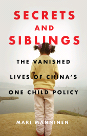 eBook, Secrets and Siblings : The Vanished Lives of China's One Child Policy, Zed Books